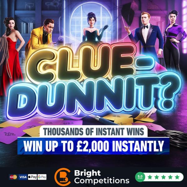 Clue-Dunnit! – Win Up to £2,000 Instantly, 200 Cash Instant Wins & £250 Jackpot