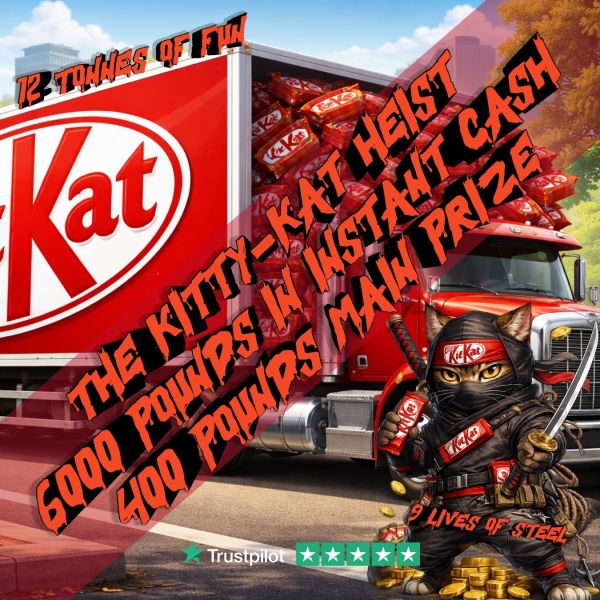 THE KITTY-KAT HEIST – £6000 IN 60 INSTANT WINS £400 END PRIZE