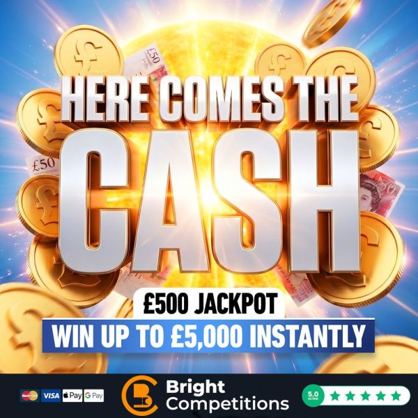 Here Comes the Cash – 2,314 Instants – Win Up to £5k Instantly & £500 Jackpot