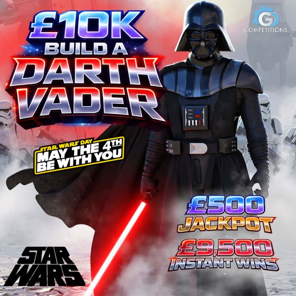 £10K Build a Darth Vader – Win £750 Instantly
