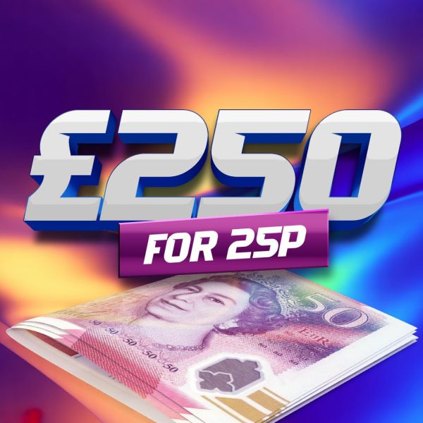 £250 TAX FREE CASH FOR 25p