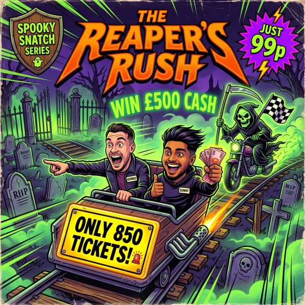 THE REAPER’S RUSH | £500 Cash | Only 850 Tickets! | 99p 💀