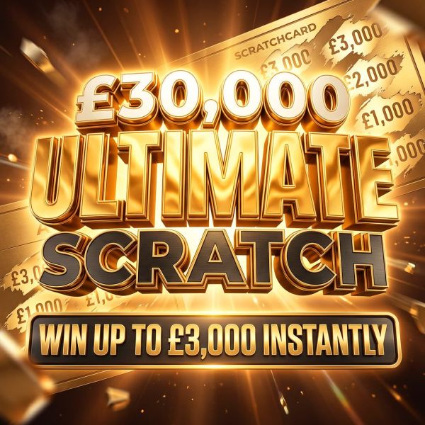 £30K ULIMATE SCRACTH! WIN UP TO £3000 INSTANTLY NOW – £500 END PRIZE! 🟡 GREAT VALUE x1.6