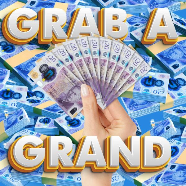 GRAB A GRAND - £100,000 TO BE WON INSTANTLY!