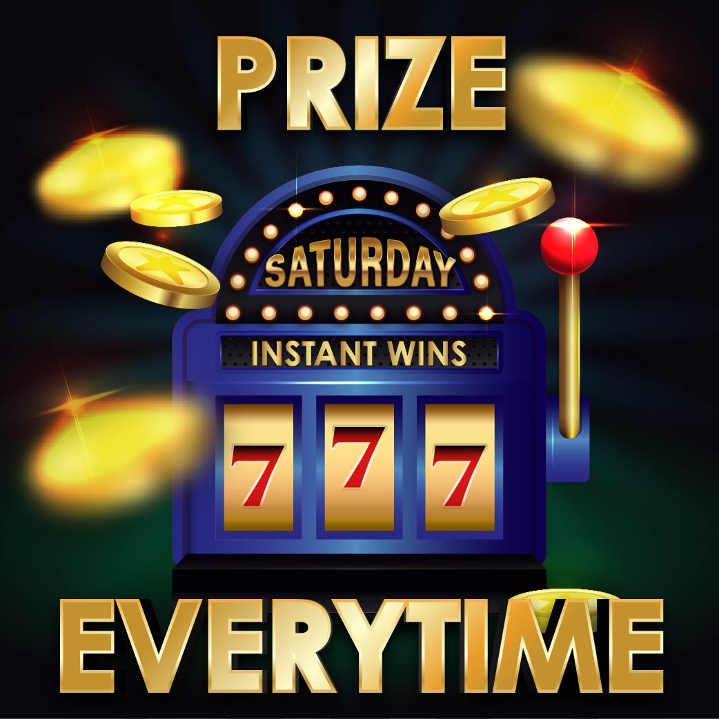 Win A Prize Everytime *Daily Edition Saturday*
