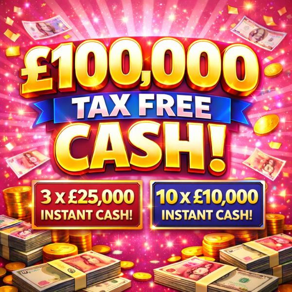 £100,000 END PRIZE + £300K INSTANT POT! WIN £25K INSTANTLY!