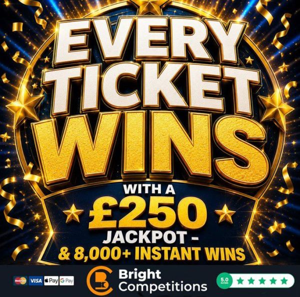 Every Ticket Wins – Prize Every Time & £250 Jackpot