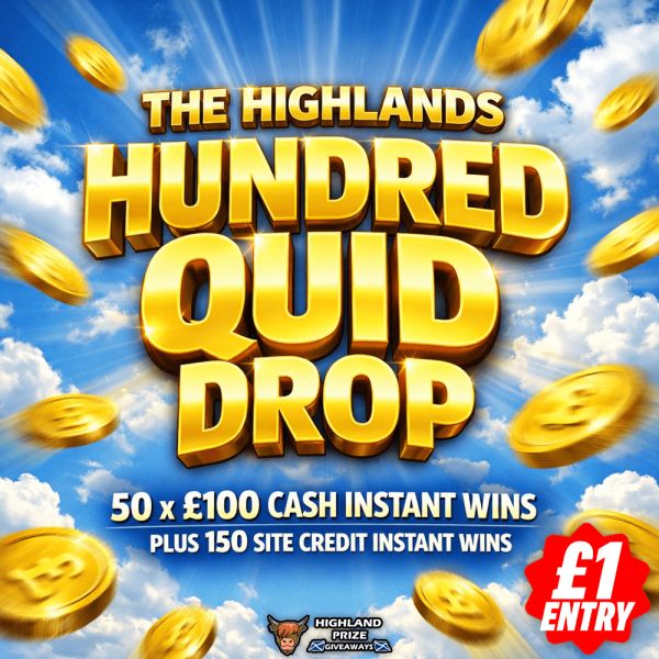 THE HIGHLANDS HUNDRED QUID DROP