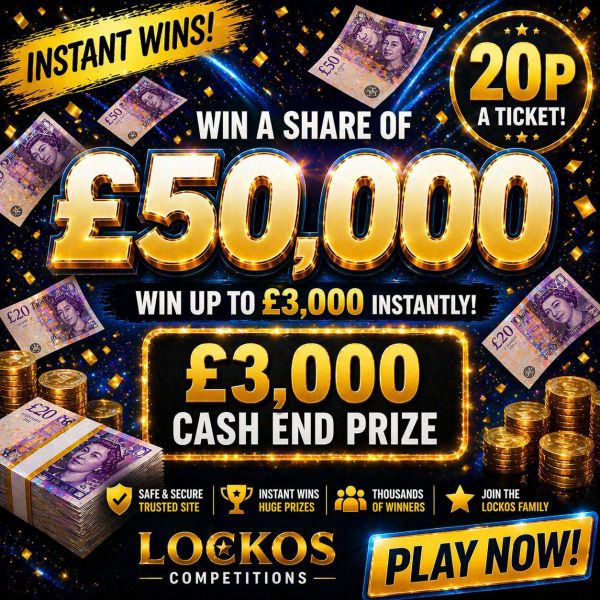 WIN A SHARE OF £50,000 CASH! £3,000 END PRIZE FOR 20P! WIN UP TO £3K INSTANTLY!