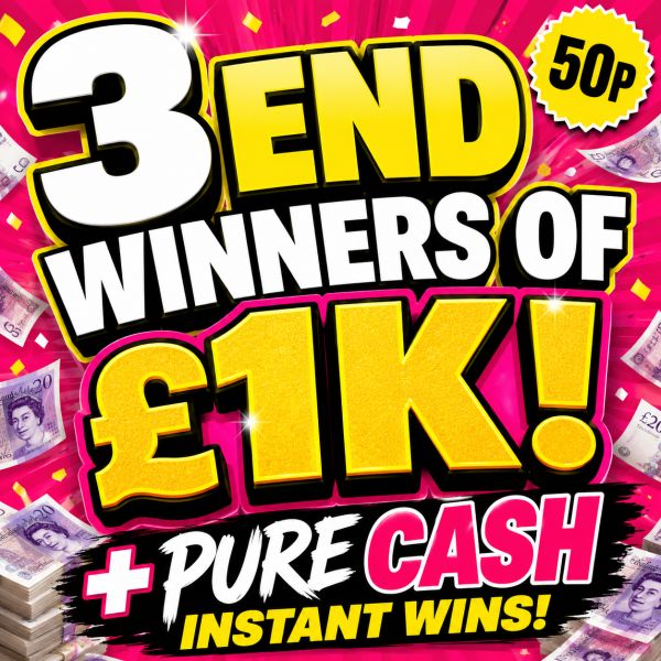 3 WINNERS OF £1K + £7K CASH INSTANT WINS FOR 50P!