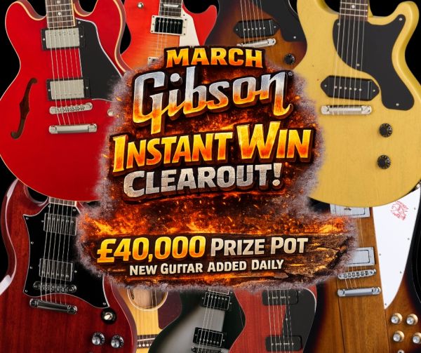 March Gibson Instant Win Clearout! £40,000 Prize Pot – New Guitar Added Daily