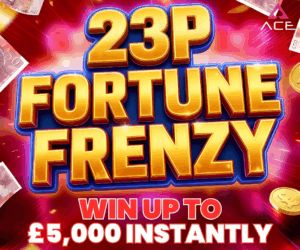 💰💰23P FORTUNE FRENZY – WIN UPTO £5,000 INSTANTLY💰💰