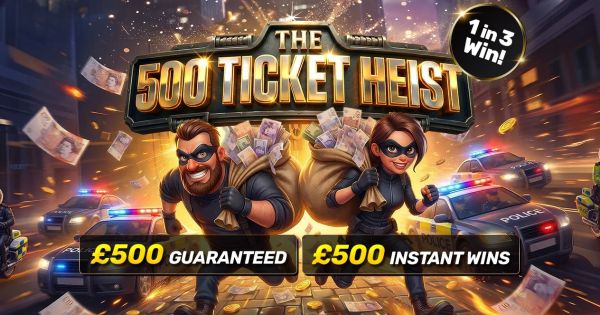 500 TICKET HEIST! £500 Final+£500 Instant