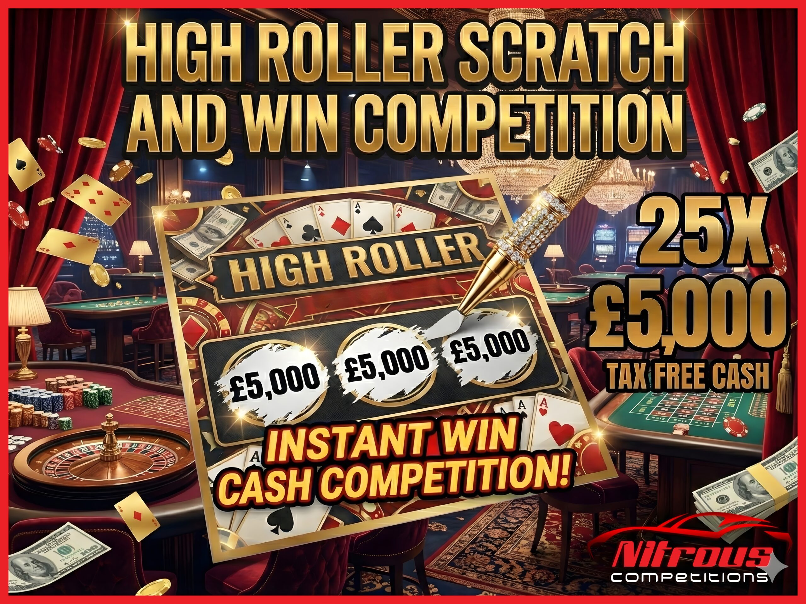 HIGH ROLLER 25 x £5,000 SCRATCH & WIN [Draw March 22nd] £1,000 END PRIZE