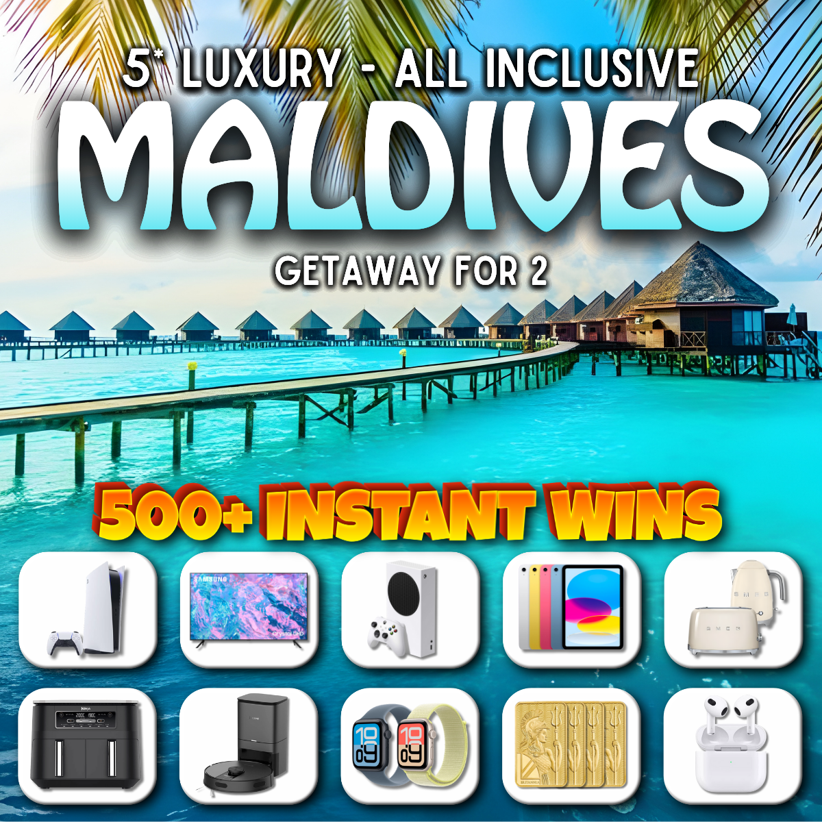 Win this 5* Maldives Getaway for 2 *All Inclusive* + Instant Wins
