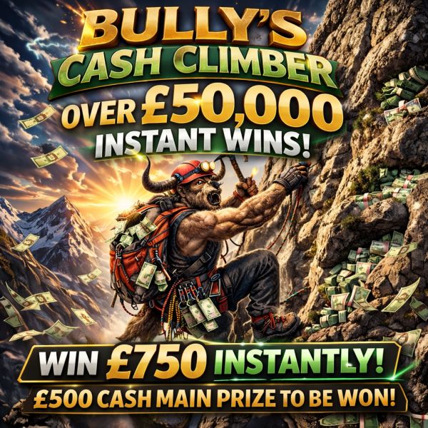 BULLY’S CASH CLIMBER