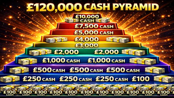 £120,000 CASH PYRAMID! WIN UP TO £10,000 INSTANTLY!