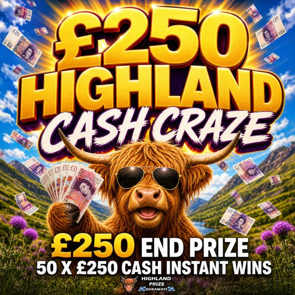 £250 HIGHLAND CASH CRAZE