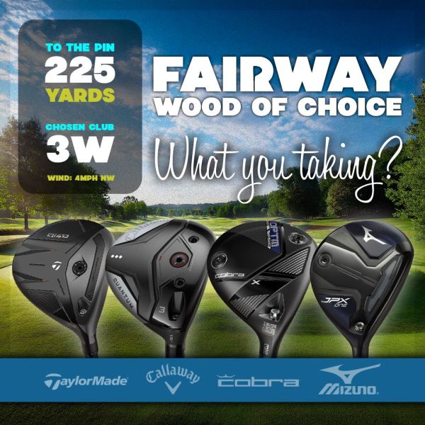 WIN a Fairway Wood of your choice!