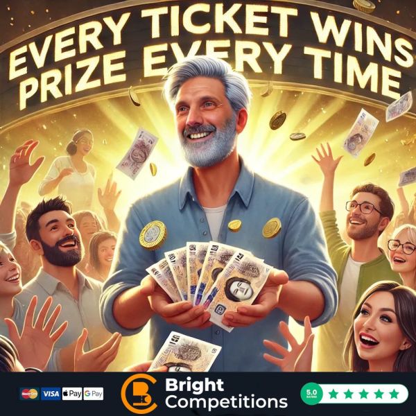 Every Ticket Wins – Prize Every Time! & £250 Jackpot