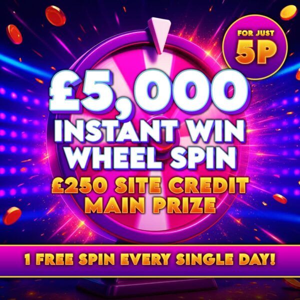 £5K Site Credit Wheel Spin (£250 Site Credit End Prize Auto Draw)