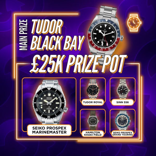 £25k MEGA Watch + Instant Wins #8