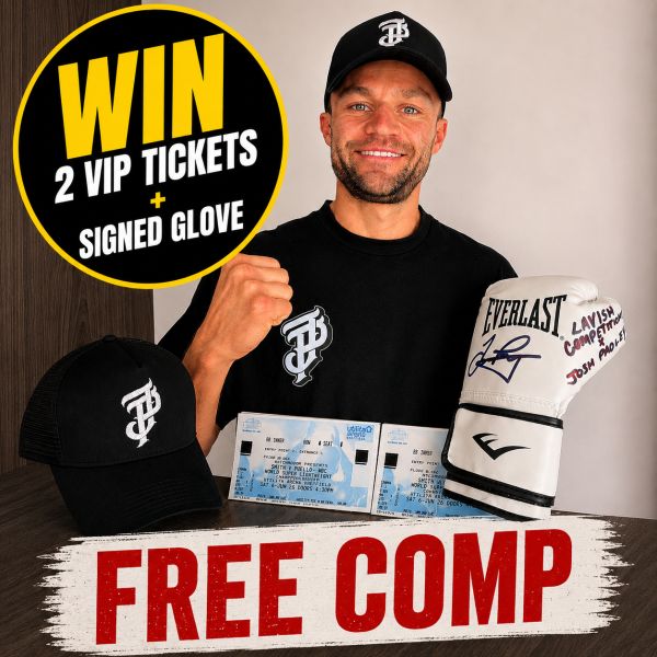 FREE COMP – 2 VIP TICKETS TO JOSH PADLEY FIGHT + SIGNED MERCH!