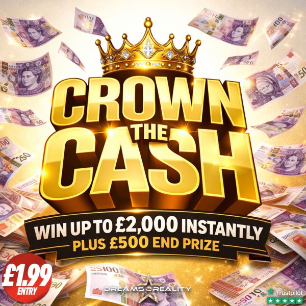 Crown the Cash | Win up to £2,000 Instantly