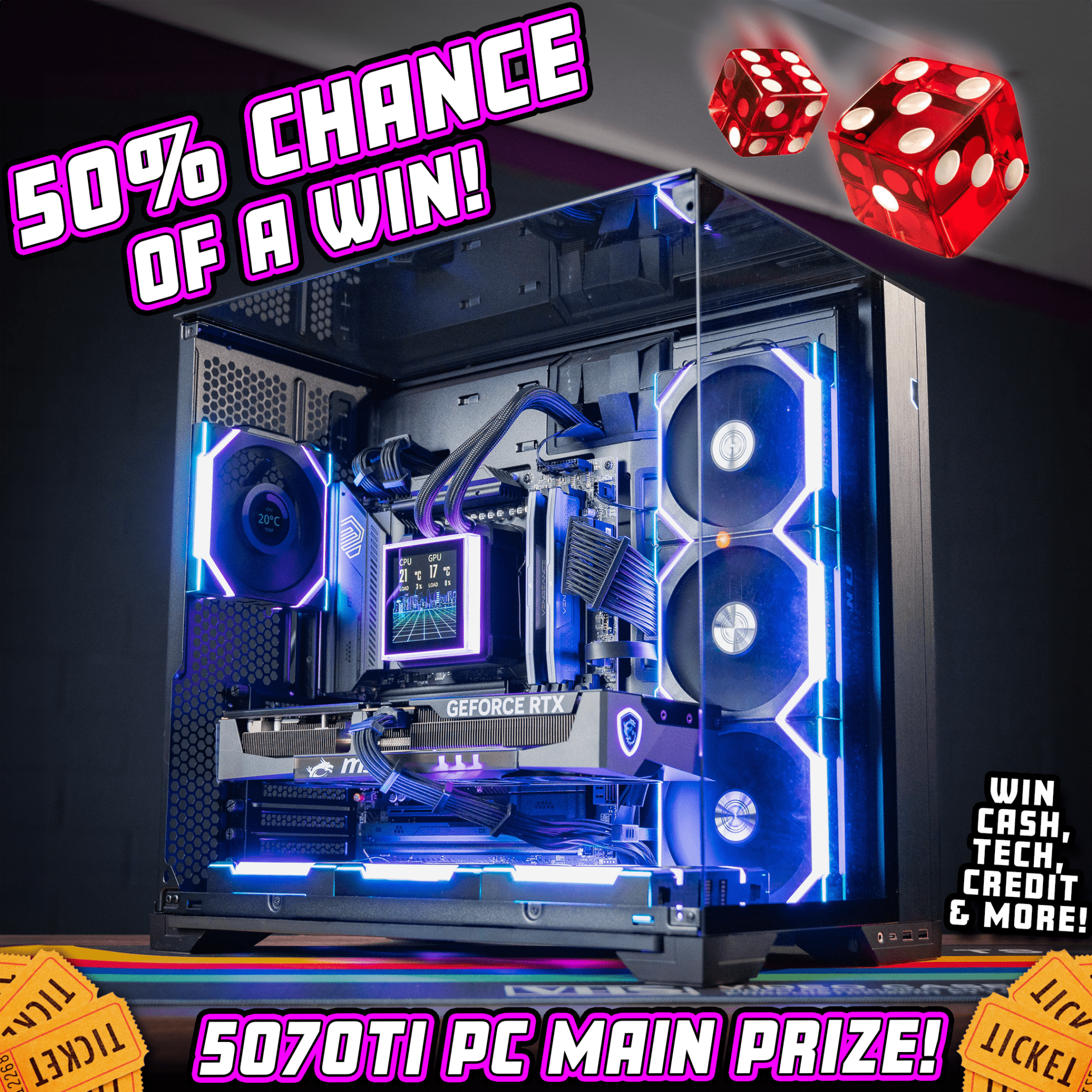 50/50 Chance of a WIN – 5070Ti Lian Li PC Main Prize!