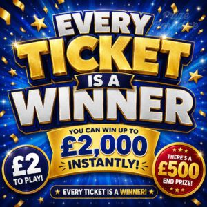 Every Ticket Is A Winner – £500 End Prize