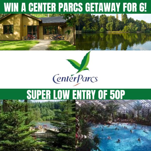 WIN A CENTER PARCS GETAWAY FOR 6 FOR JUST 50P
