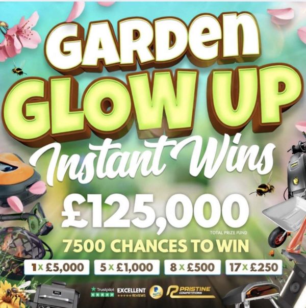 Garden Instant Wins – 7,500 Prizes – £125,000 Prize Fund