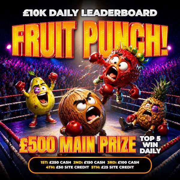 Fruit Punch! £10,000 Leaderboard | Top 5 Paid Daily!