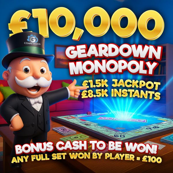 £10,000 GEARDOWN MONOPOLY
