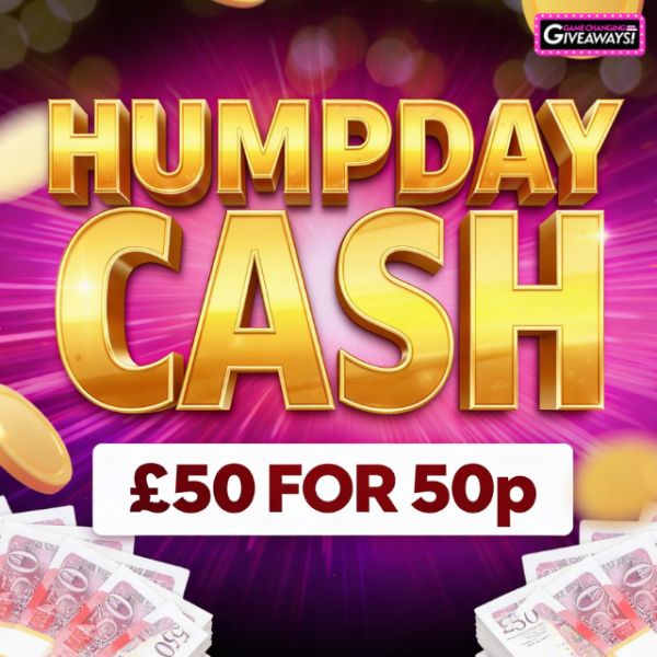 Humpday Cash – £50 for 50p