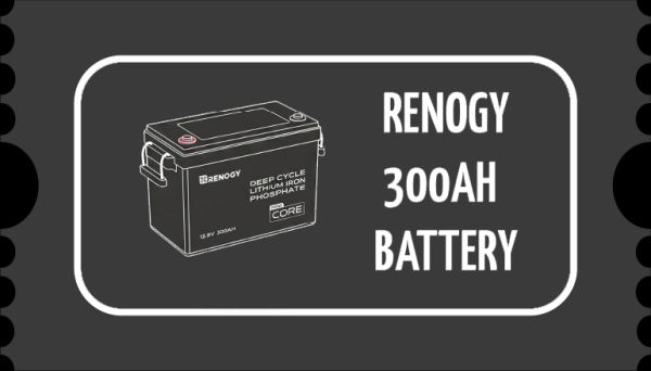 Renogy Lithium Battery 300Ah