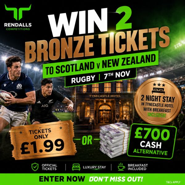 🏉 WIN 2 BRONZE TICKETS TO SCOTLAND v NEW ZEALAND WITH 2 NIGHT STAY FOR 2🏉