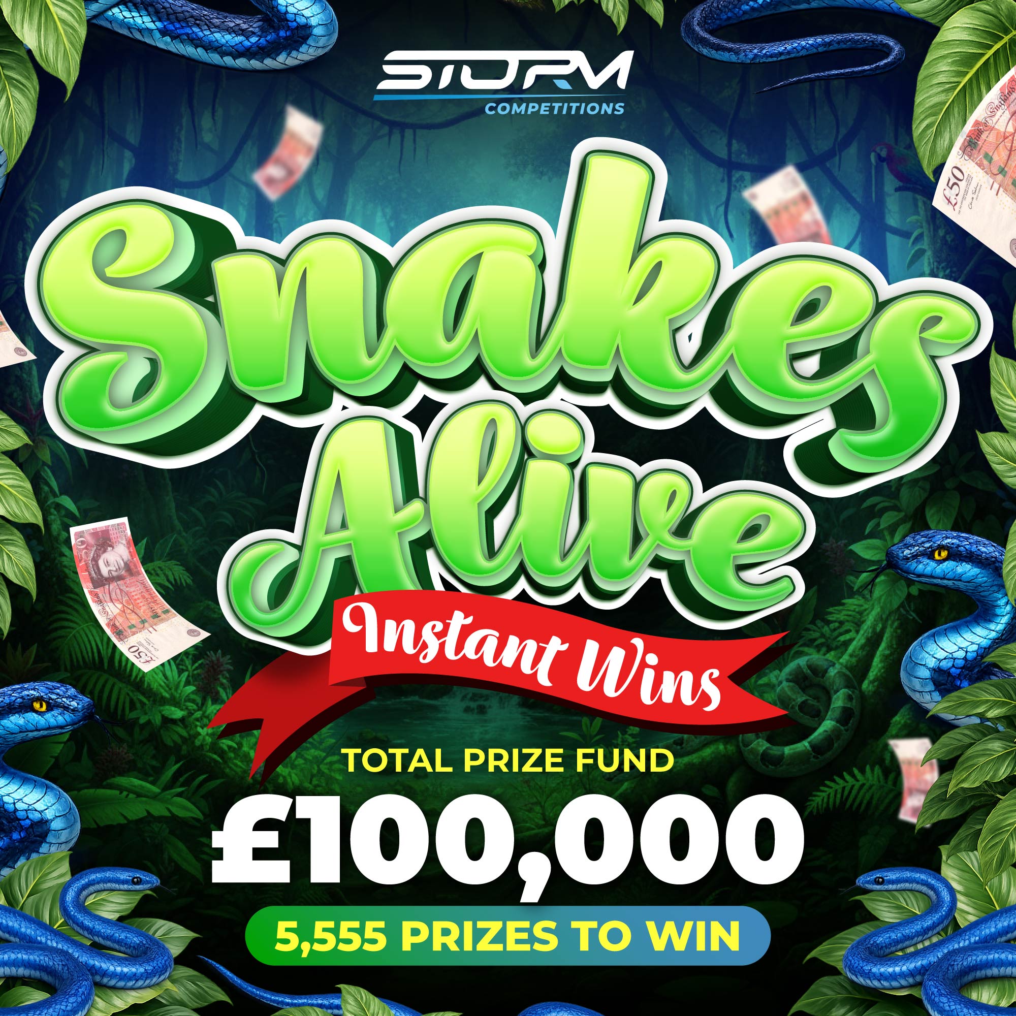 Snakes Alive Instant Wins – 5, 555 Prizes – £100,000 Prize Fund