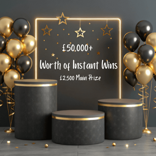 Prize Every time | Over £50,000 Worth of Prizes to WIN | £2,500 Main Prize