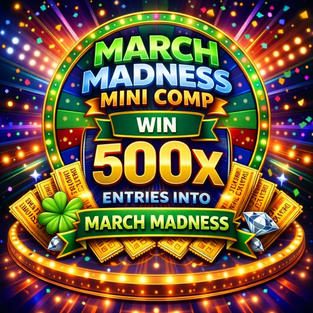 Mini Comp #1: 500x March Madness Entries