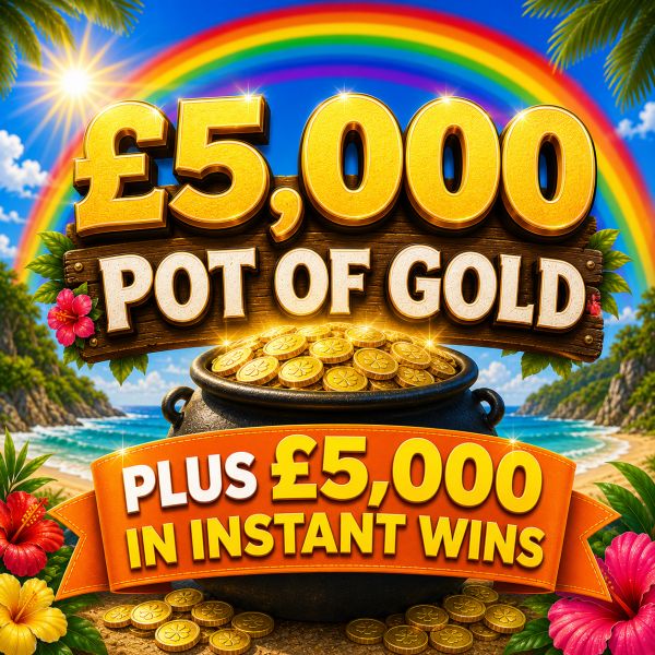 WIN £5000 + £5,000 INSTANTS POT OF GOLD #2