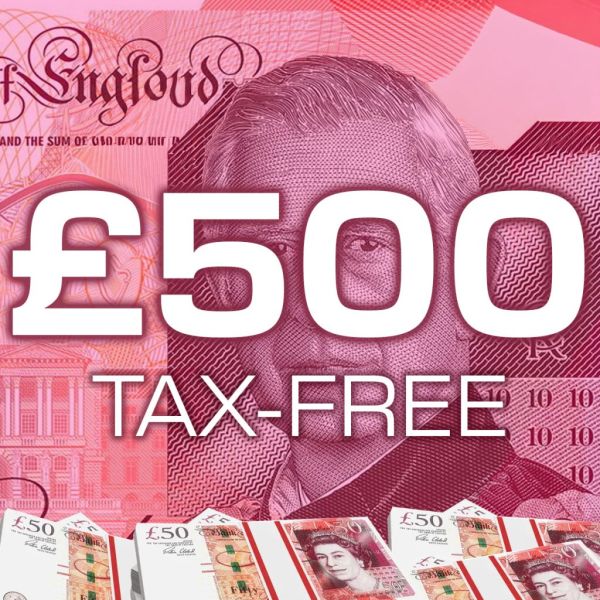 £500 Tax-Free Cash