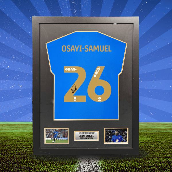 Birmingham Competition! Win this Bright Osayi-Samuel Signed & Framed Birmingham Shirt!