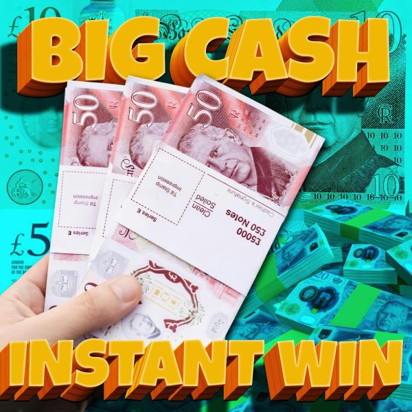 The BIG Cash Instant Win + 5 x £10,000 Instant Wins!