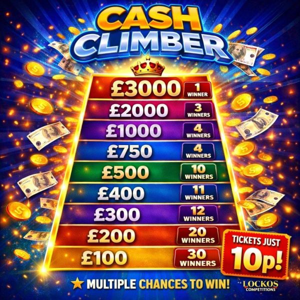 CASH CLIMBER! £1,000 END PRIZE FOR 10P! WIN UP TO £3,000 CASH INSTANTLY!