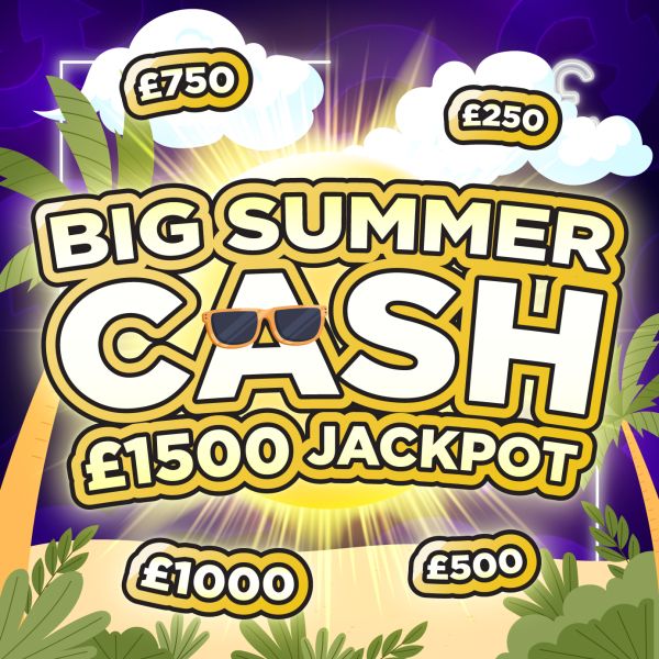 £20k Big Summer Cash Comp + Instant Wins #1