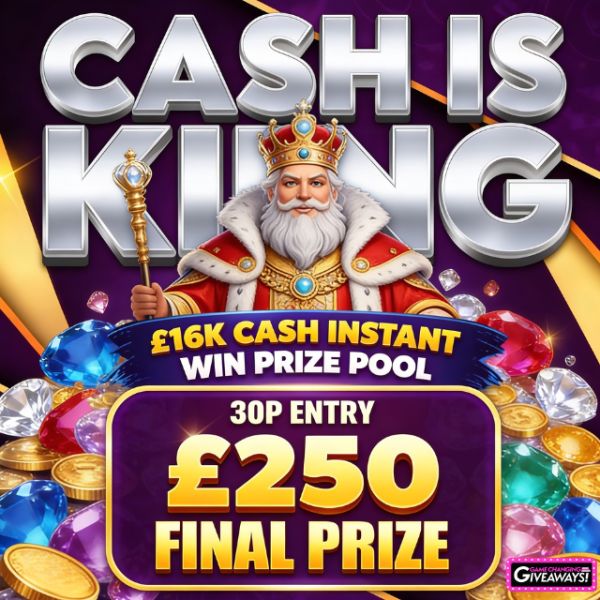 Cash Is King – £16,000 Prize Pool + £250 Final Prize