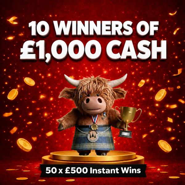 10 Winners of £1,000 Cash + 50 x 500 instant wins!