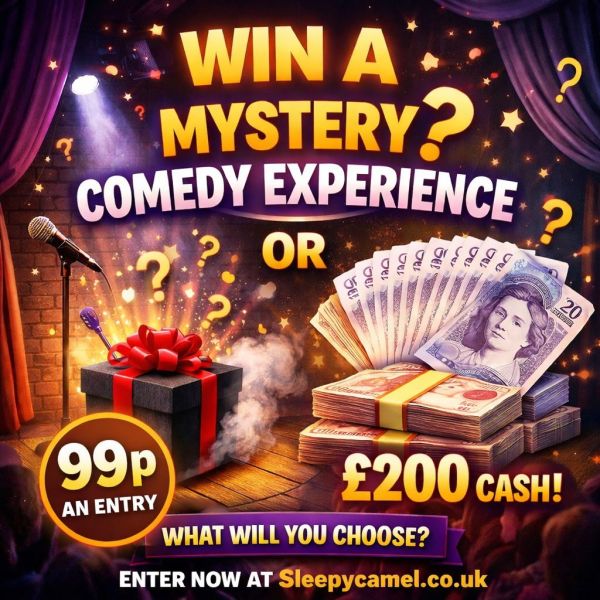 WIN A MYSTERY COMEDY EXPERIENCE FOR TWO OR £200 CASH! 🎭💷
