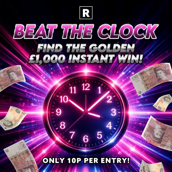 BEAT THE CLOCK! £1000 INSTANT WIN!